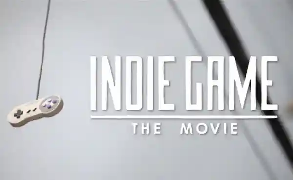 Indie Game: The Movie
